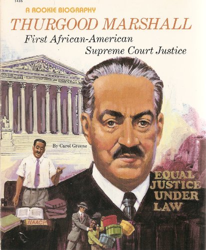 Stock image for Thurgood Marshall: First Black Supreme Court Justice (Rookies Biographies Series) for sale by Bayside Books