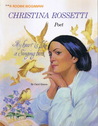 Christina Rossetti: Poet (Rookie Biography) (9780516442624) by Greene, Carol