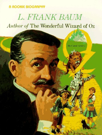 Stock image for L. Frank Baum: Author of the Wonderful Wizard of Oz (Rookie Biographies) for sale by Wonder Book