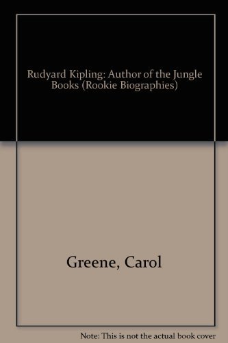 Beispielbild fr Rudyard Kipling: Author of the Jungle Books (Rookie Biographies) zum Verkauf von Wonder Book