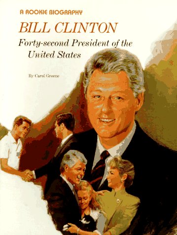 Beispielbild fr Bill Clinton: Forty-Second President of the United States (Rookie Biographies) zum Verkauf von Modetz Errands-n-More, L.L.C.