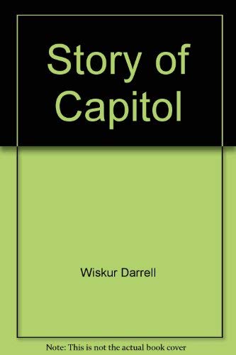 Beispielbild fr Story of Capitol zum Verkauf von Wonder Book