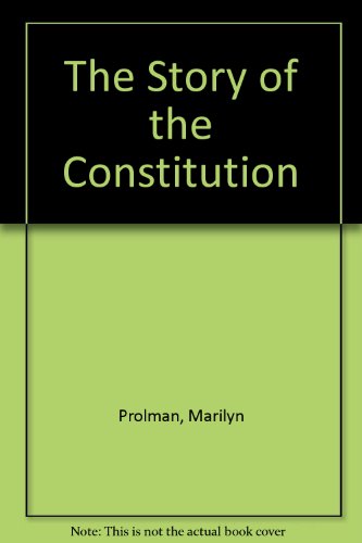 Imagen de archivo de The Story of the Constitution (Cornerstones of Freedom (Paperback)) a la venta por Wonder Book