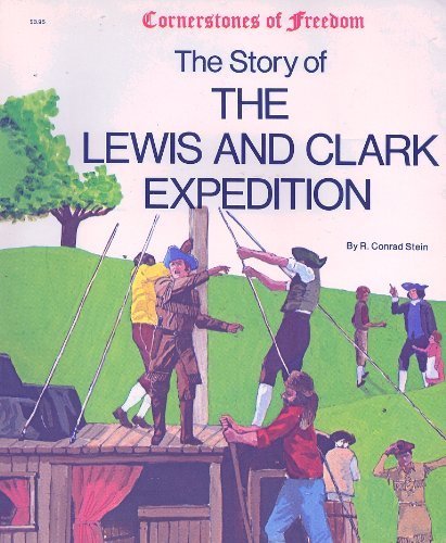 Stock image for The Story of the Lewis and Clark Expedition (Cornerstones of Freedom (Paperback)) for sale by Wonder Book