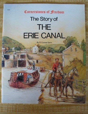 Stock image for The Story of the Erie Canal (Cornerstones of Freedom (Paperback)) for sale by Wonder Book