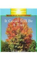 It Could Still Be a Tree (Rookie Read About Science) (9780516449043) by Fowler, Allan