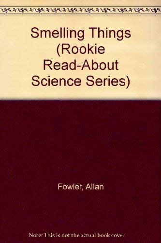 9780516449128: Smelling Things (Rookie Read-About Science Series)