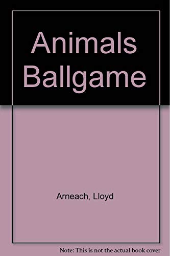 9780516451398: Animals Ballgame