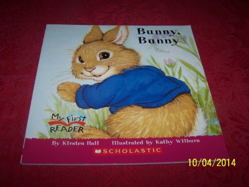 9780516453521: Bunny, Bunny (My First Reader)