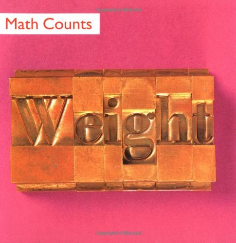 Beispielbild fr Weight (Math Counts) zum Verkauf von Wonder Book