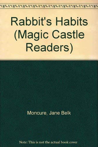 9780516457222: Rabbit's Habits (Magic Castle Readers)