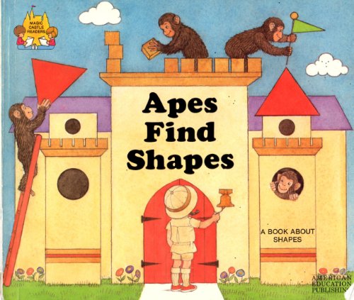 Imagen de archivo de Apes Find Shapes (Magic Castle Readers (Paperback)) a la venta por Irish Booksellers