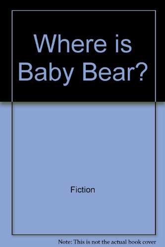 9780516457390: Where is baby bear? (Magic castle readers)