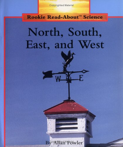 Stock image for North, South, East, and West (Rookie Read-About Science) for sale by SecondSale