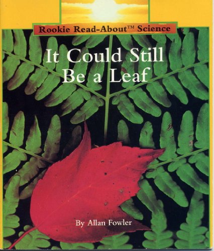 Beispielbild fr It Could Still Be a Leaf zum Verkauf von Better World Books