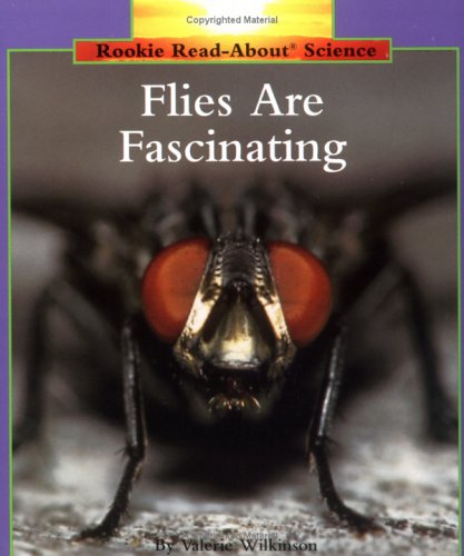 Beispielbild fr Flies Are Fascinating zum Verkauf von Better World Books
