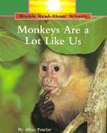 Beispielbild fr Monkeys Are a Lot Like Us (Rookie Read-About Science) zum Verkauf von Ergodebooks