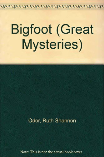 Bigfoot (Great Mysteries) (9780516462158) by Odor, Ruth Shannon