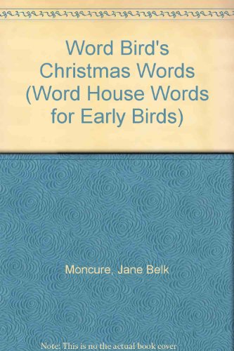Imagen de archivo de Word Bird's Christmas Words (Word House Words for Early Birds) a la venta por Better World Books