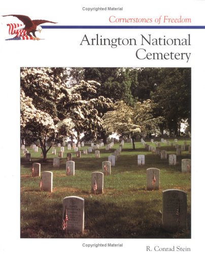 9780516466255: Arlington National Cemetery (Cornerstones of Freedom Series)