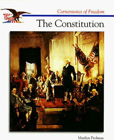 Imagen de archivo de The Constitution (Cornerstones of Freedom) a la venta por Your Online Bookstore