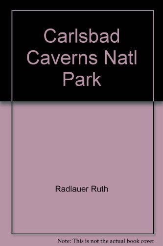 Carlsbad Caverns Natl Park (9780516477428) by Radlauer, Ruth