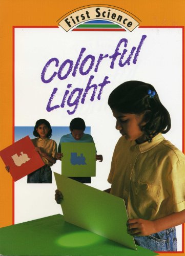 Imagen de archivo de Colorful Light (First Science Series) a la venta por HPB Inc.
