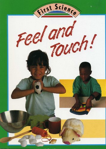9780516481326: Feel and Touch! (First Science)