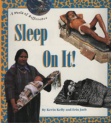 Sleep on It! (World of Difference Series) (9780516481753) by Kelly, Kevin; Jaeb, Erin