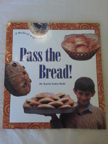 9780516481913: Pass the Bread (A World of Difference)