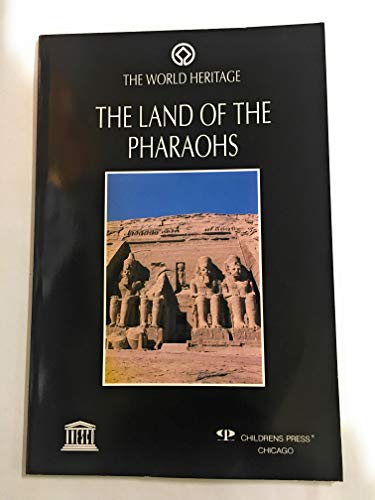 Imagen de archivo de The Land of the Pharaohs (The World Heritage) a la venta por HPB Inc.