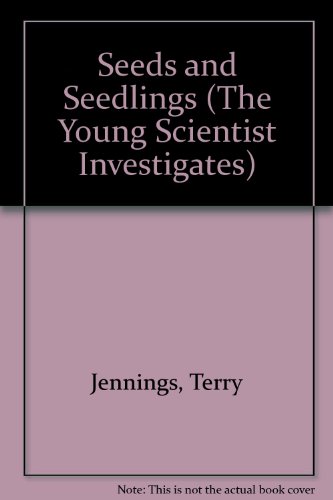 Beispielbild fr Seeds and Seedlings (The Young Scientist Investigates) zum Verkauf von medimops