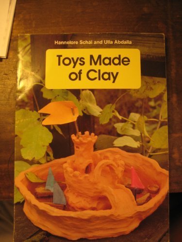 Imagen de archivo de Toys Made of Clay (Craft Book) a la venta por HPB-Diamond