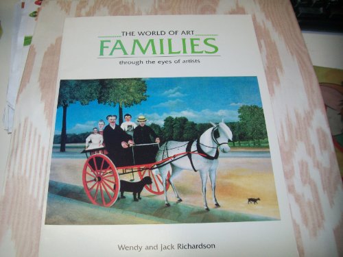 Imagen de archivo de Families: Through the Eyes of Artists (World of Art Series) a la venta por Half Price Books Inc.