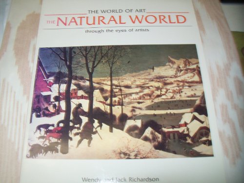 Imagen de archivo de The Natural World: Through the Eyes of Artists (World of Art Series) a la venta por Bay Used Books