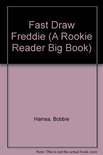 Stock image for Fast Draw Freddie (A Rookie Reader Big Book) for sale by Hawking Books