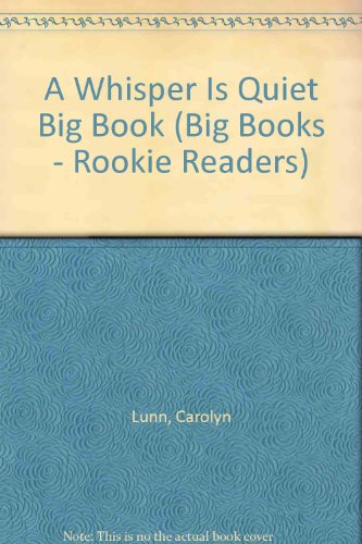 Beispielbild fr A Whisper Is Quiet, A Rookie Reader; BIG BOOK zum Verkauf von Alf Books
