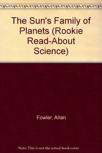 9780516496313: The Sun's Family of Planets (Rookie Read-About Science)