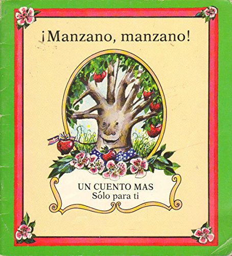 Beispielbild fr Manzano, Manzano! (Apple Tree! Apple Tree!) zum Verkauf von ThriftBooks-Reno