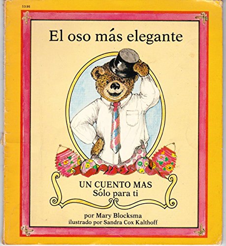 Stock image for El Oso Mas Elegante/the Best Dressed Bear for sale by Orion Tech