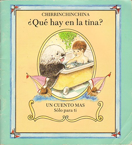 Beispielbild fr Chirrinchinchina - Que Hay en la Tina? (Rub-a-Dub-Dub - What's in the Tub?) zum Verkauf von Better World Books