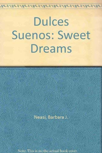 Beispielbild fr Dulces Suenos: Sweet Dreams (Spanish Edition) zum Verkauf von SecondSale