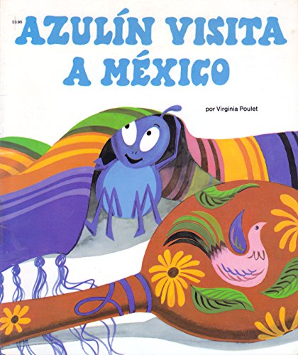 9780516534299: Azulin Visita a Mexico (Blue Bug Visits Mexico)