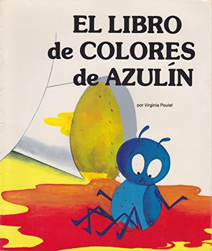 Beispielbild fr El Libro de Colores de Azulin (Blue Bug's Book of Colors): Spanish Blue Bug Books zum Verkauf von ThriftBooks-Dallas