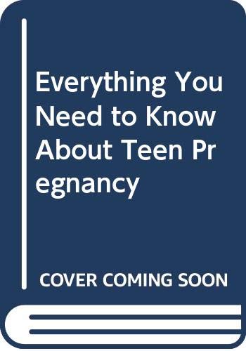 Everything You Need to Know About Teen Pregnancy (9780516714608) by Hughes, ALLEN