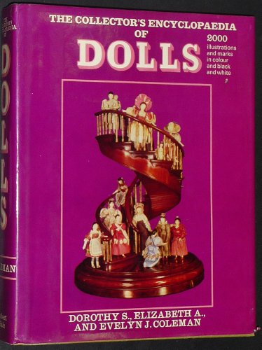 Beispielbild fr The Collector's Encyclopedia of Dolls zum Verkauf von Cultural Connection