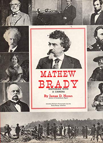 Imagen de archivo de Matthew Brady Historian a la venta por ThriftBooks-Dallas