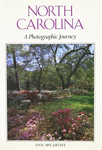 North Carolina: A Photographic Journey (9780517001721) by McCarthy, Ann