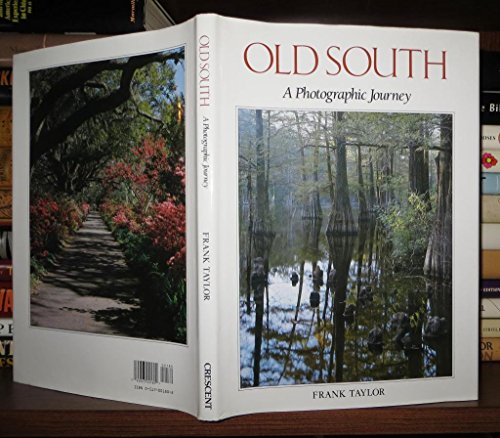 Old South: A Photographic Journey