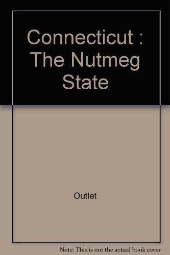 Connecticut: The Nutmeg State (9780517005125) by Rh Value Publishing